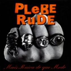 Plebe Rude : Mais Raiva do que Medo